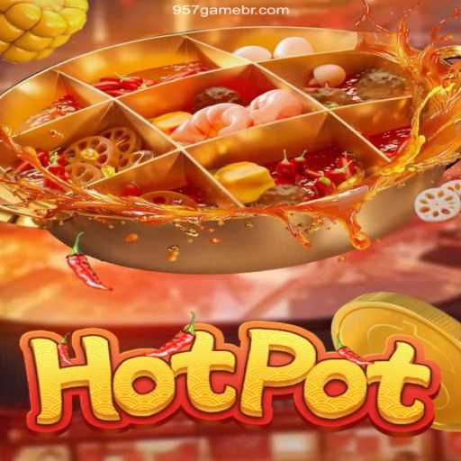 Exploring the Exciting World of Hotpot: A Noteworthy Addition to 957.game Oficial